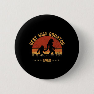 Sasquatch Best Mimi Squatch Ever Bigfoot Grandma M 6 Cm Round Badge