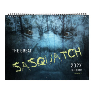 SASQUATCH BIGFOOT CALENDAR - VOLUME 2