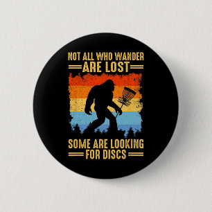 Sasquatch Disc Golfer Lost Outdoor Retro Art _1 6 Cm Round Badge