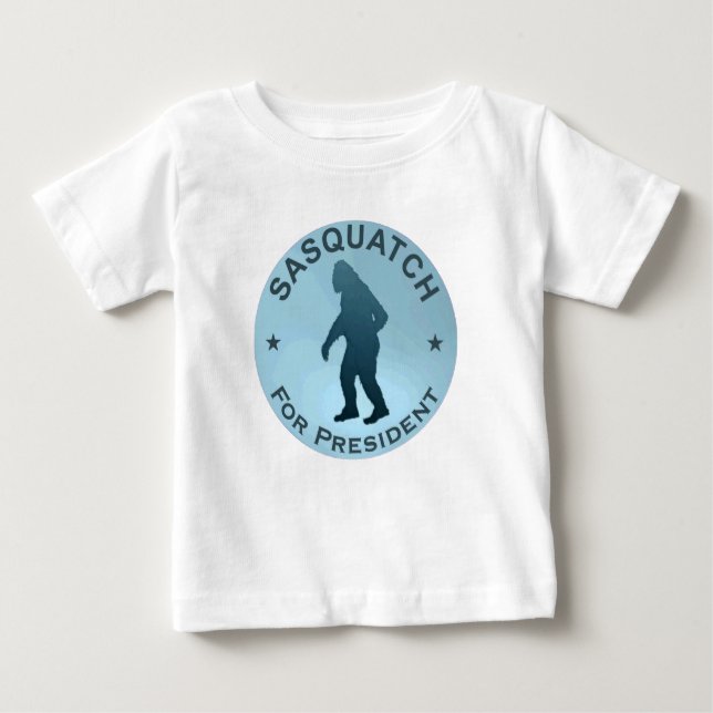 Sasquatch For President Baby T-Shirt (Front)