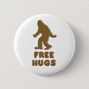 SASQUATCH - FREE HUGS 6 CM ROUND BADGE