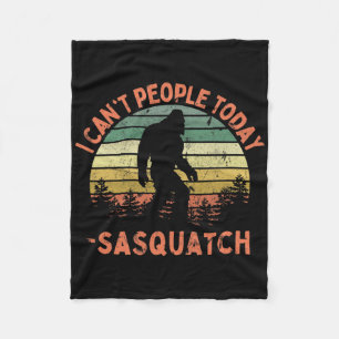 Sasquatch Funny I Can't People Today Hiking Outdoo Fleece Blanket
