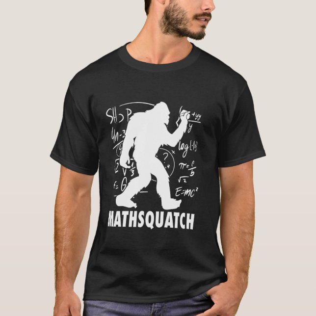 Sasquatch Mathsquatch Funny Pun For Math Teacher & T-Shirt (Front)