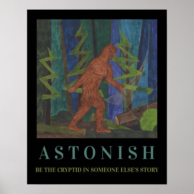 Sasquatch Motivational Poster (Front)