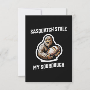 Sasquatch Stole My Sourdough Thank You Card