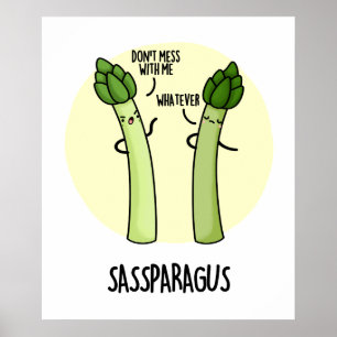 Sassparagus Funny Asparagus Vegetable Pun Poster