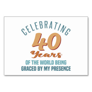 Sassy 40th Birthday Attitude Table Number