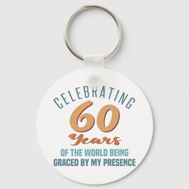 Sassy 60th Birthday Attitude Key Ring (Front)