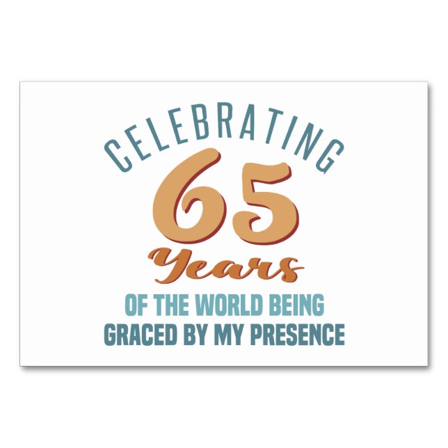 Sassy 65th Birthday Attitude Table Number (Front)