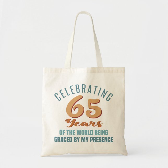 Sassy 65th Birthday Attitude Tote Bag (Front)