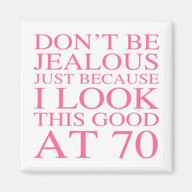 Sassy 70th Birthday For Women Magnet (Front)