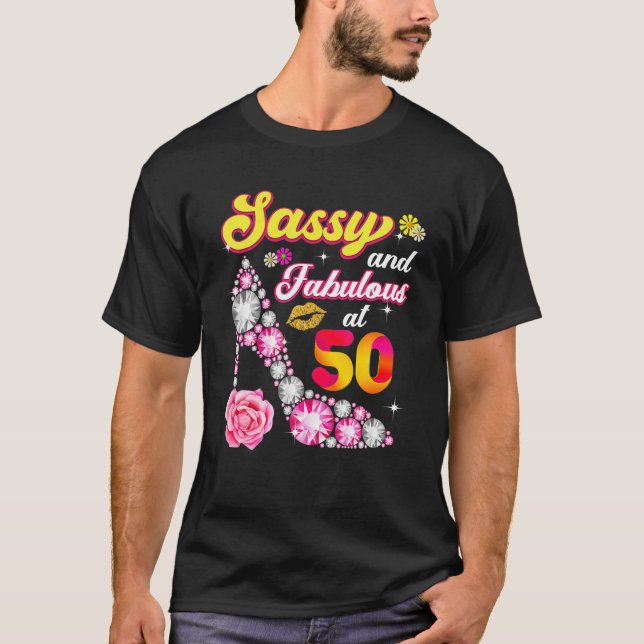 Sassy And Fabulous At 50 Women 50Th Birthday 1972 T-Shirt (Front)