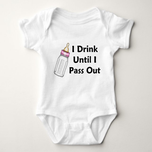 Sassy Baby Girl Bottle I Drink Until I Pass Out  Bodysuit (Front)