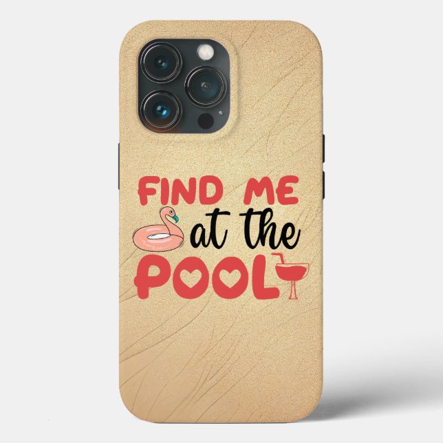 Sassy Beach Poolside Vibes: Find Me at the Pool Case-Mate iPhone Case (Back)