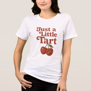 Sassy Cherry Just a Little Tart Retro Red Type  Tri-Blend Shirt