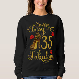 Sassy Classy 35 Fabulous High Heel 35th Birthday Sweatshirt
