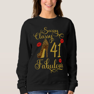 Sassy Classy 41 Fabulous High Heel 41st Birthday Sweatshirt