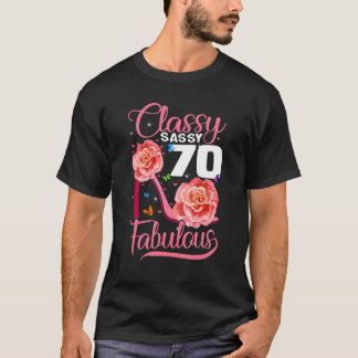 Sassy Classy 70 Fabulous 70th Birthday  high heels T-Shirt