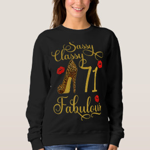 Sassy Classy 71 Fabulous High Heel 71st Birthday Sweatshirt