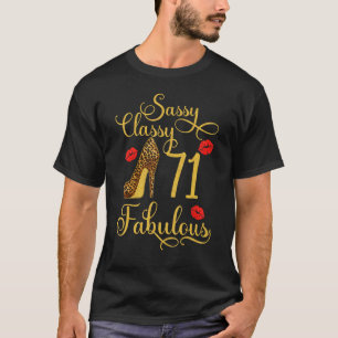 Sassy Classy 71 Fabulous High Heel 71st Birthday T-Shirt