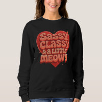 sassy, classy and a little meowy
