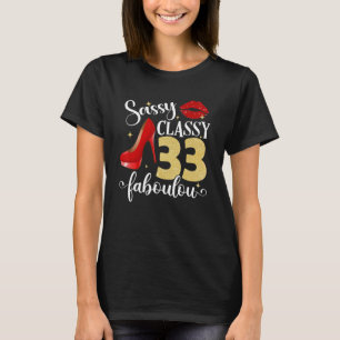 Sassy Classy Fabulous 33rd Birthday Women High Hee T-Shirt