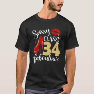 Sassy Classy Fabulous 34th Birthday Women High Hee T-Shirt