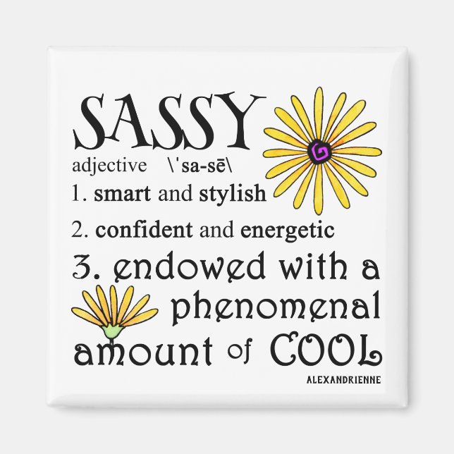 Sassy Defined Magnet (Front)