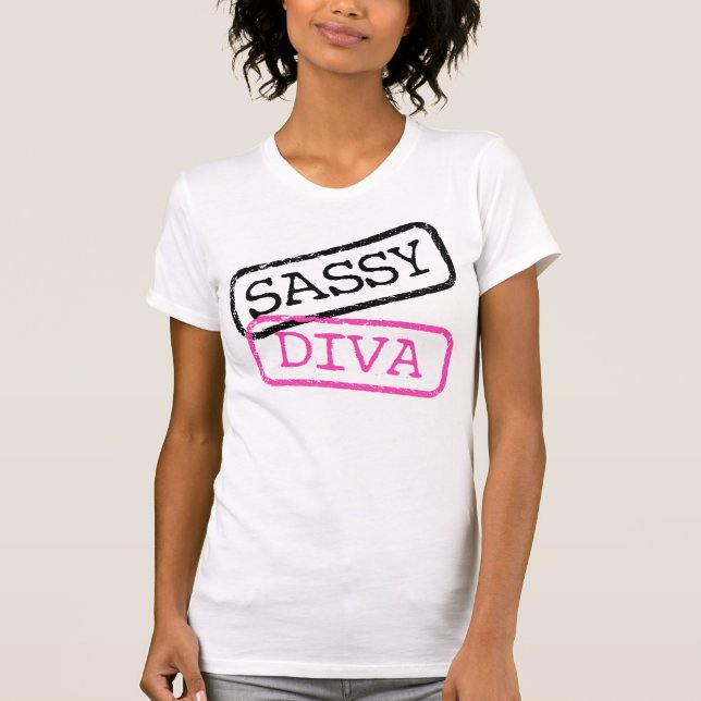 "Sassy+Diva" T-Shirt (Front)