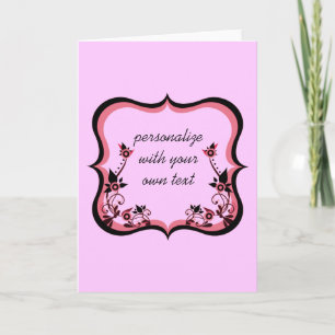 Sassy Floral Frame Greeting Card, Pink Card