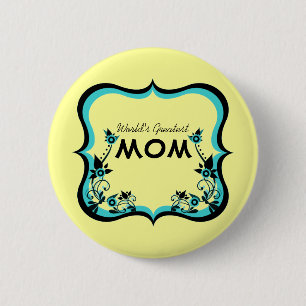 Sassy Floral World's Greatest Mum Button