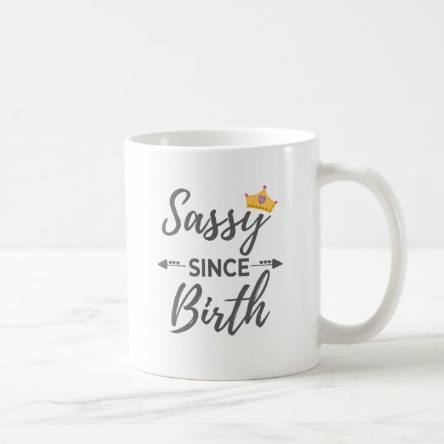 Sassy Girl Gift Sassy Since Birth Gift Coffee Mug (Right)