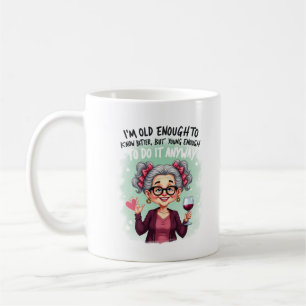 Sassy Grandma Old Enough Do It Anyway Tri-Blend Sh Coffee Mug