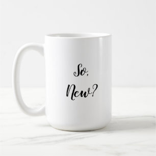 Sassy Greeting Coffee Mug