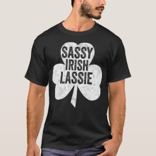 Sassy Irish Lassie Shirt Funny Saint Patricks Day