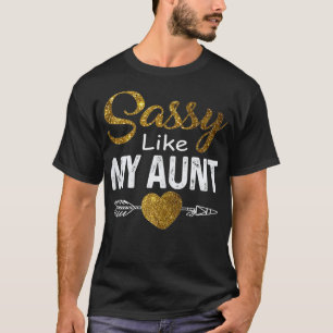 Sassy Lady Like my Aunt Tee for Auntie with Heart