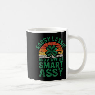 Sassy lassie and a wee bit smart assy st patricks coffee mug