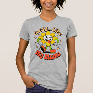 Sassy Like My Mama Funny Retro Flower Grey T-Shirt