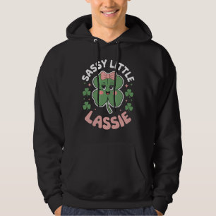 Sassy Little Lassie Funny St Patrick's Day Hoodie