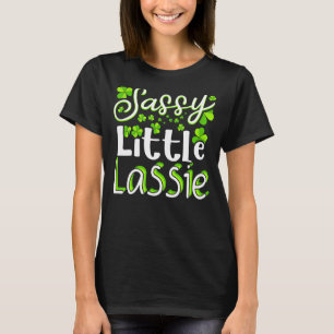 Sassy Little Lassie St. Patrick's Day 3 T-Shirt