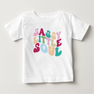 Sassy Little Soul Baby T-Shirt