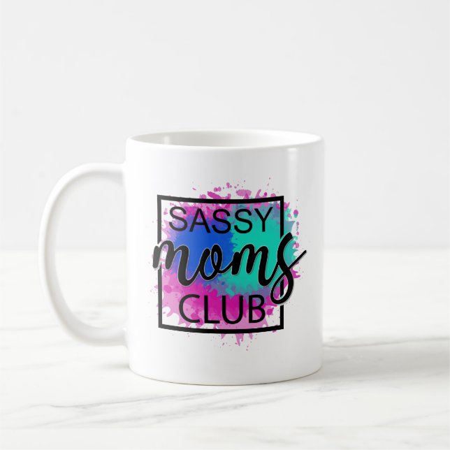 Sassy moms club colourful humourous coffee mug (Left)