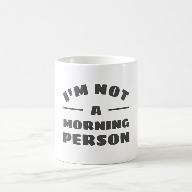 Sassy Not A Morning Person Mug (Center)