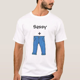 Sassy pants t-shirt