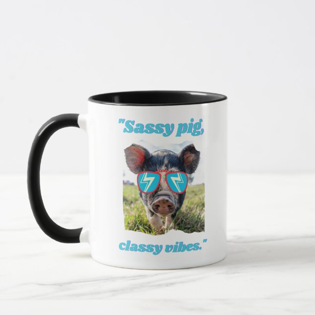 Sassy Pig  Classic Vibes- Pig Quote Mug (Left)