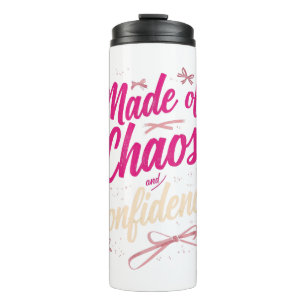 Sassy Pink Typography Chaos And Confidence Thermal Tumbler
