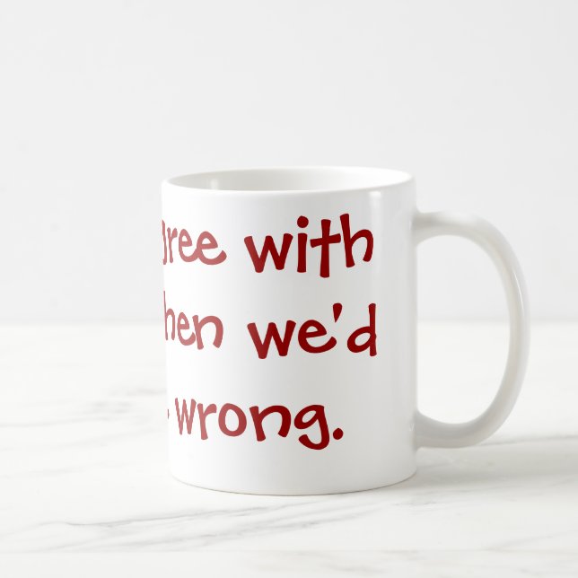 Sassy Quote Coffee Mug (Right)