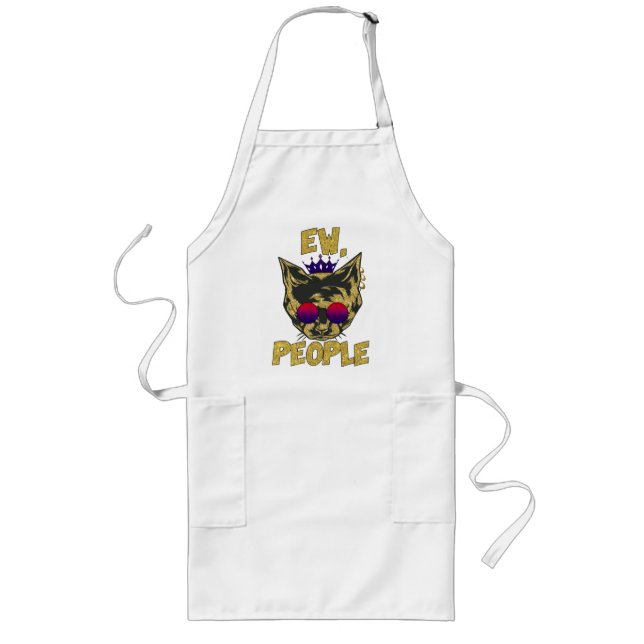 Sassy Royal Cat – "Ew. People" Funny Cat Lover Long Apron (Front)