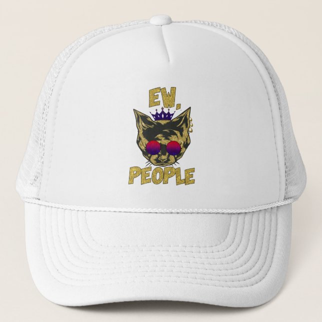 Sassy Royal Cat – "Ew. People" Funny Cat Lover Trucker Hat (Front)