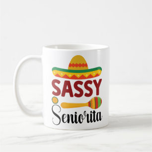 Sassy Seniorita-01 - Cinco De Mayo Hoodie Coffee Mug